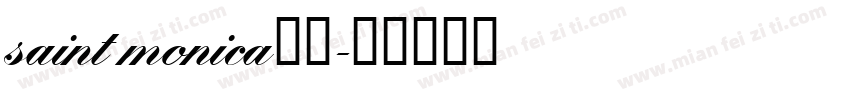 saint monica字体字体转换